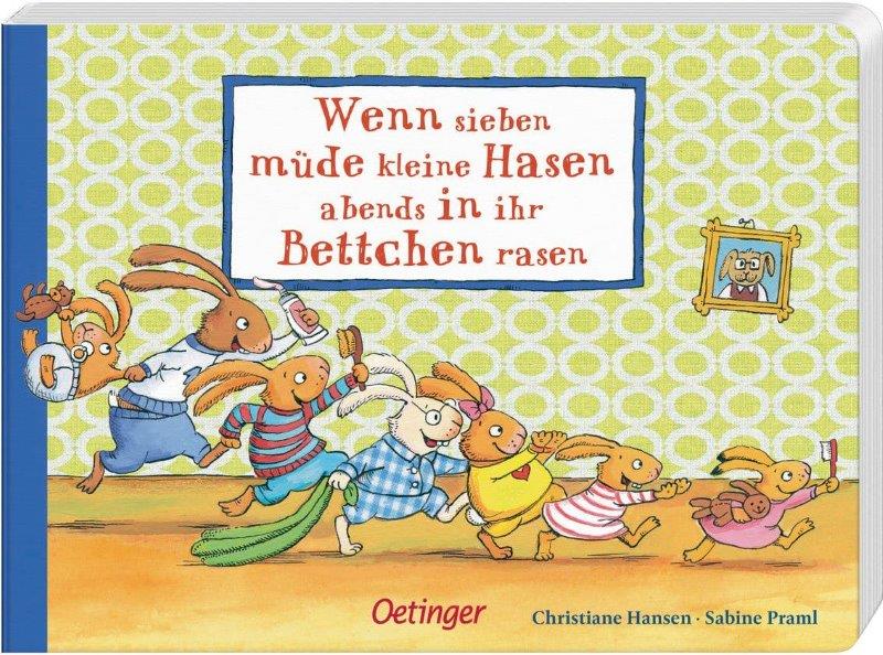 Kinderbuch Wenn sieben müde kleine Hasen abends in ihr Bettchen rasen