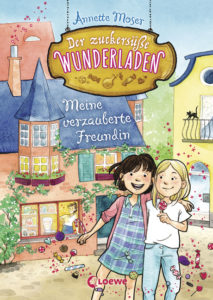Der_zuckersüße_Wunderladen_meine_verzauberte Freundin